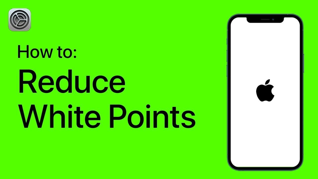 How To Reduce White Points On Your IPhone YouTube how-to-reduce-white-points-on-your-iphone-youtube