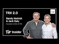 219 trx 20 with trx founder randy hetrick  trx ceo jack daly