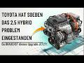Toyota Hat Soeben Das 2 5 Liter Hybridproblem EINGESTANDEN Du BRAUCHST Dieses Upgrade JETZT