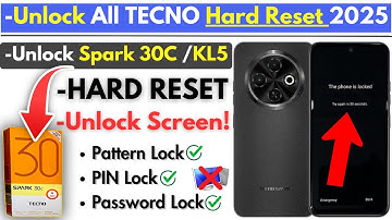 Unlock TECNO Spark 30C Hard Reset Screen Lock -Tecno KL5 Pattern Lock, PIN, Password Lock Without PC