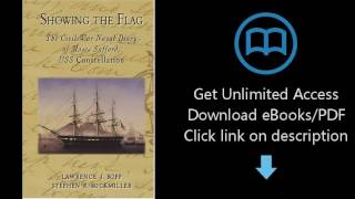 Download Showing the Flag:: The Civil War Naval Diary of Moses Safford, USS Constellation (Civil PDF