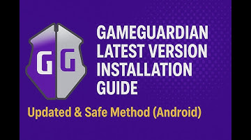 GameGuardian Latest Version Installation Guide — Updated & Safe Method (Android)
