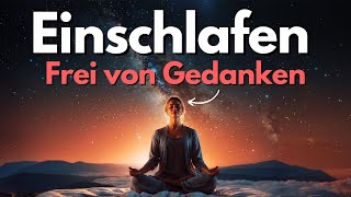 Beruhigendes Einschlafritual - Einschlafen frei von Gedanken