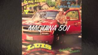 Video thumbnail of "Luis y su Furia Nortena MAQUINA 501"