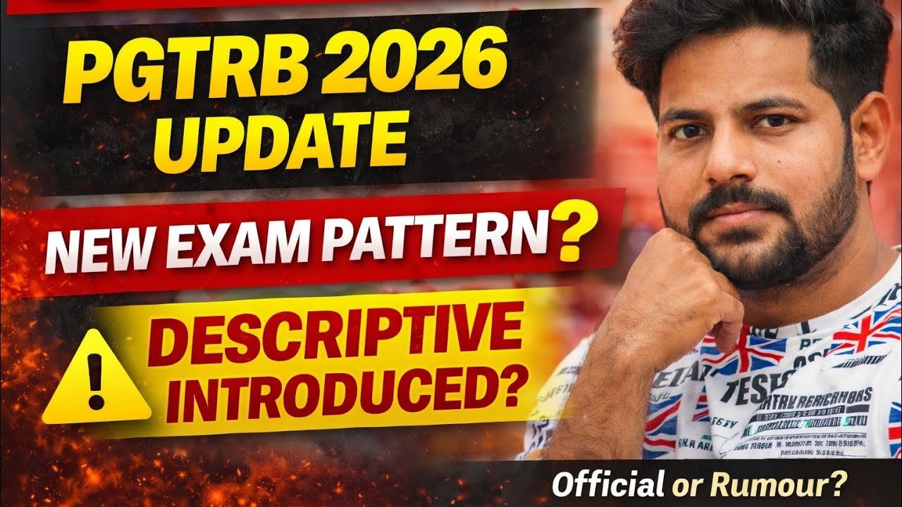 PGTRB 2026 NEW EXAM PATTERN? DESCRIPTIVE INTRODUCED?