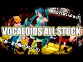 【粘着拘束】VOCALOIDS ALL STUCK【粘着拘束】