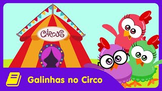 Galinha Pintadinha Mini - Historinha - Galinhas No Circo