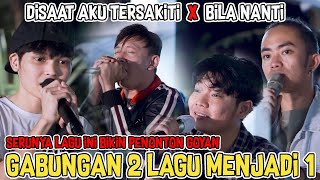 DI BIKIN GOYANG GABUNGAN 2 LAGU JADI 1!!! BILA NANTI X DISAAT AKU TERSAKITI