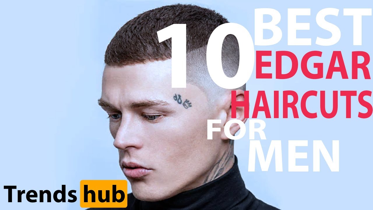 The Best Edgar Haircuts For Men: Top Hairstyles 2023