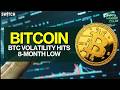 Crypto Market Pulse: BTC Volatility Hits 8-Month Low । Top News of The Day। Powered by CoinSwitch