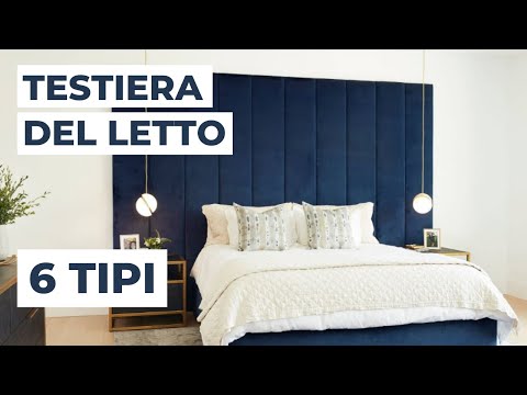 TESTIERA del letto: 6 tipologie diverse