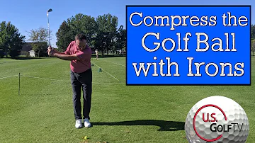 How to Compress the Golf Ball - Add 15+ Yards to Your Irons!