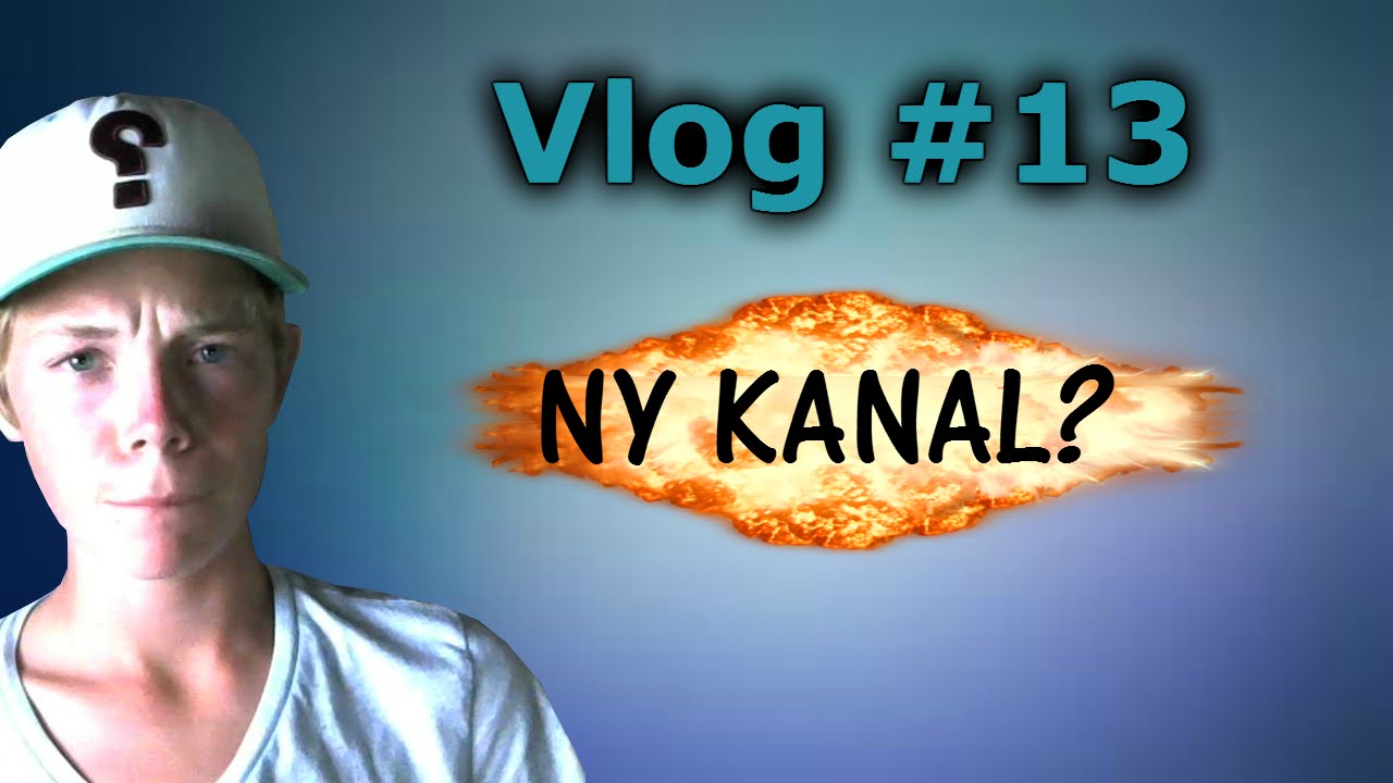 Vlog #13 | Ny kanal?! - YouTube