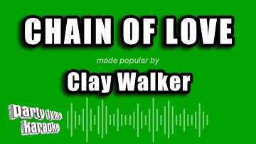 Thumbnail of Clay Walker - Chain of Love (Karaoke Version)