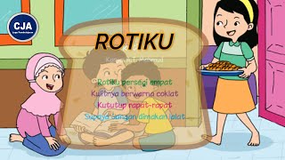 Lagu Rotiku AT Mahmud  Lirik / Tematik SBDP Kelas 3 Tema 7 Subtema 1 / Vocal by Ceo Jati Atmodjo