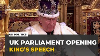 UK opening of parliament: King Charles outlines govts plans for coming year