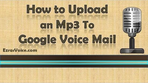 Use pre-recorded Mp3 for Google Voice Greeting, Upload Voicemail Greeting Google Voice