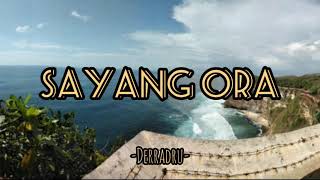 SAYANG ORA || - Derradru - Ft Didik Budi Ft Cindi Cintya Dewi (Lyrics)