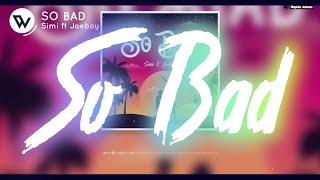 So Bad - Simi ft. Joeboy (Official Lyrics Video)
