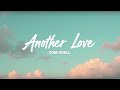 Another Love (Lyrics) – Tom Odell | Official Lyric Video | Emotional Piano Ballad