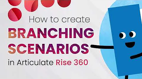 How to Create Branching Scenarios in Rise 360