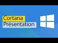 Cortana  prsentation de cortana