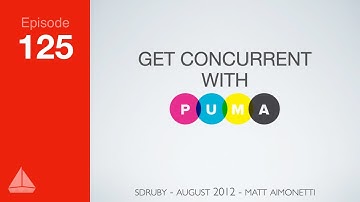 Get Concurrent With Puma — SD Ruby Podcast (Episode 125)