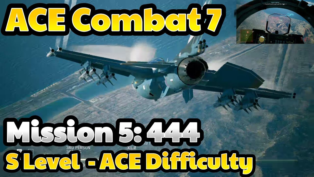 Ace Combat 7 Ace Difficulty Rewards Ace Combat 7 - ACE Difficulty - S Level - Mission 444 - F2A Fighter