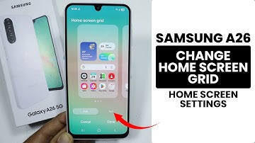 How to Change Home Screen Grid in Samsung A26