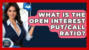 What Is The Open Interest Put/Call Ratio? - Stock and Options Playbook