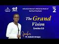 Day 2: AWM Week of Prayer || The Grand Vision || Pr. Ednah Amayo || 8th June 2026