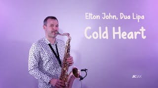 Elton John, Dua Lipa - Cold Heart (PNAU Remix) - Saxophone Cover