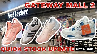 FOOT LOCKER GATEWAY MALL 2 QUICK STOCKS UPDATE | May 17, 2024