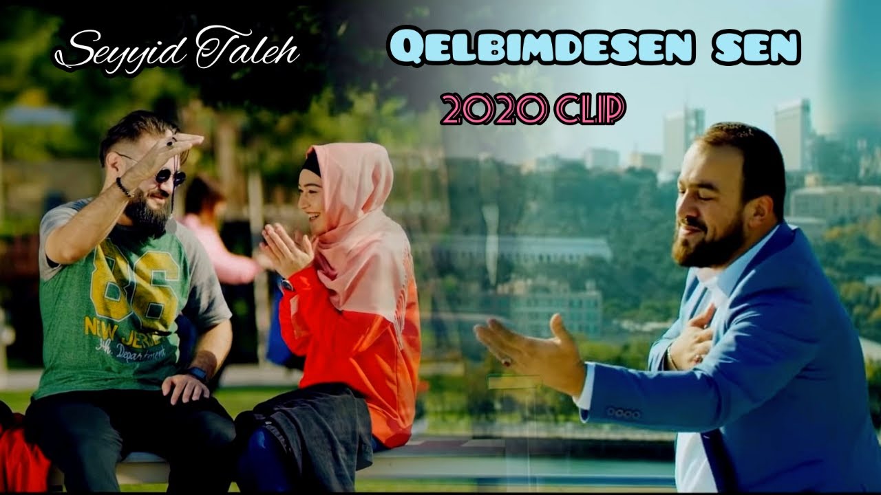 Seyyid Taleh - Qelbimdesen sen - 2019 (Official Video)