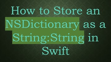 How to Store an NSDictionary as a String:String in Swift