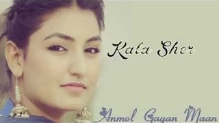 Kala Sher - Anmol Gagan Maan - HD Video of Latest Songs With Lyrics 2015