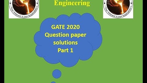 GATE 2020 Metallurgical Engineering Question Paper Solutions Part 1