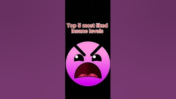 Top 5 most liked insane levels #geometrydash