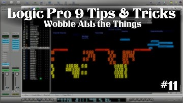 Logic Pro 9 - Tips & Tricks #11 (Wobble ALL the Things)