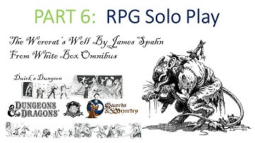 PART6: SOLO D&D ROLL20 White Box OD&D Wererat