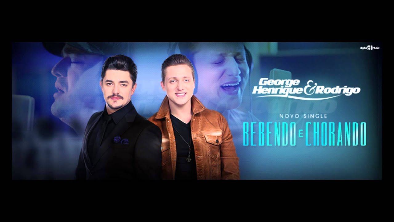 George Henrique e Rodrigo - Bebendo e Chorando - YouTube