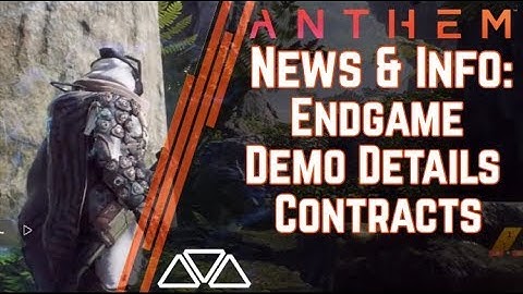 Anthem News & Info: Early Demo Download, Endgame Content, Dev Tweets & More!