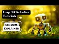 Sensors explained  what is a sensor  different types   robotics tutorial for beginners