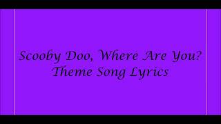 Scooby Doo, Where Are You? Theme Song Lyrics