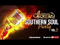 Southern soul party  vol 3