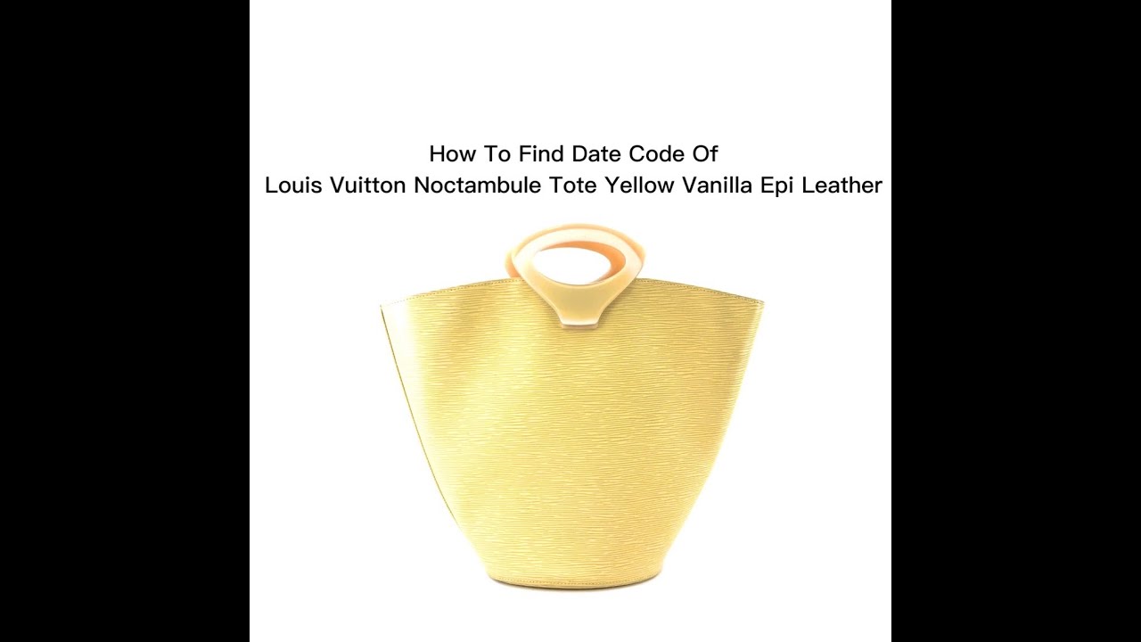 Date Code & Stamp] Louis Vuitton Noctambule Tote Yellow Vanilla Epi Leather