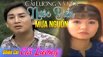 Cải Lương Xưa |  Nước Biển Mưa Nguồn |  Kim Tử Long - Ngọc Huyền  | Cải lương Xã hội xưa