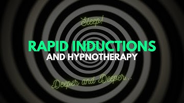 Using Rapid Inductions in Hypnotherapy