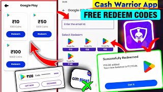Cash Warrior App | Free Redeem Code | Google Play Redeem Code Earning App | Free Redeem Code App