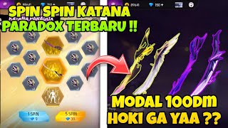 CARA TRIK 😱 SPIN KATANA PARADOX TERBARU !! CUMA MODAL 100 DM HOKI GA YAA ???